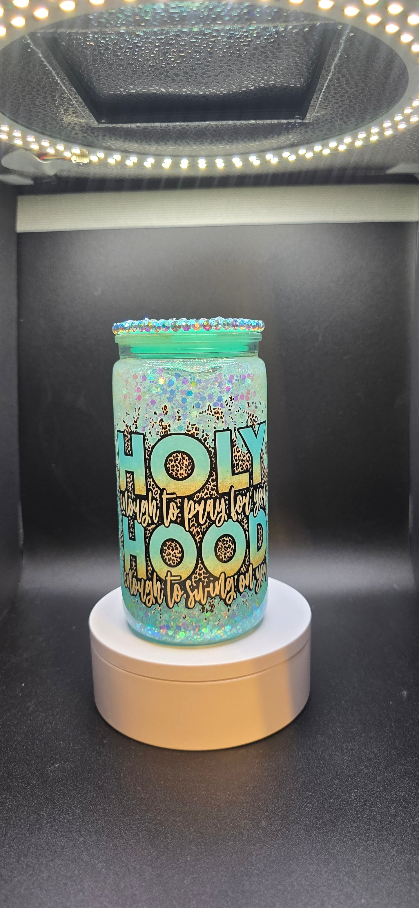 Ready to ship--Holy enough to pray for you Hood enough to swing on you