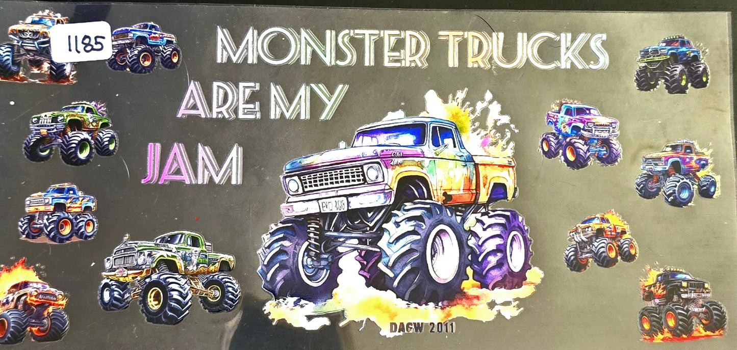 #1185 Monster Trucks are my Jam
