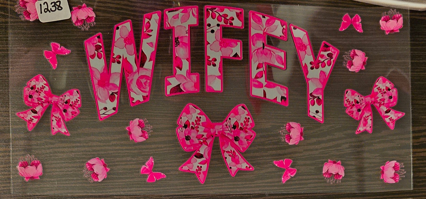 #1238 WIFEY Bows, flowers and butterflies