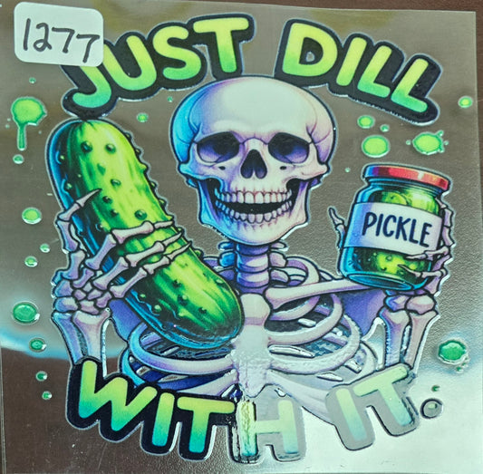 #1277 Just Dill with it