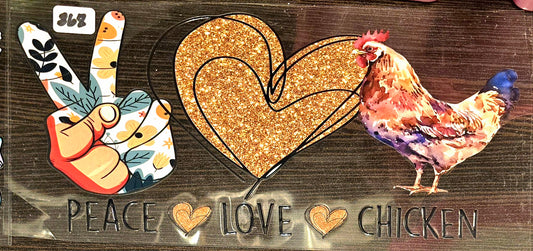 #868 Peace Love and Chicken