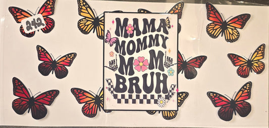 #242 Mom mama Bruh