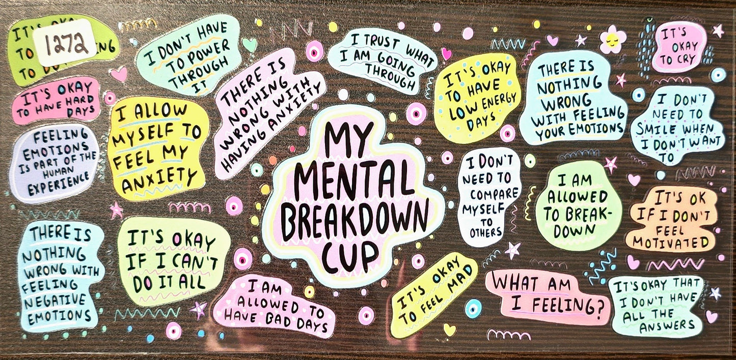 #1272 Mental breakdown cup